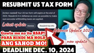 YouTube Update 2024  Resubmit US tax form W8BEN on Google AdSense  deadline is on Dec 10 2024 [upl. by Jenilee]