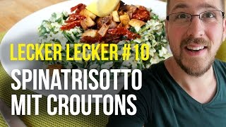 Spinatrisotto mit TofuCroutons – Lecker lecker 10 [upl. by Amoritta]