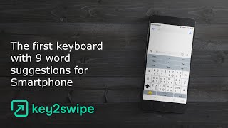 The Comfortable Keyboard for Smartphone  Tutorial  key2swipe [upl. by Toomin541]