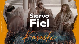 Siervo fiel  Karaoke [upl. by Mayor]