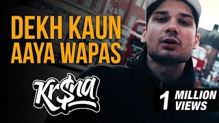 KRNA  Dekh Kaun Aaya Wapas [upl. by Tobiah923]