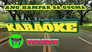 ANG HAMPAK SA GUGMAKARAOKE VERSION WITH LYRICSILONGGO SONGLEO TV PINOY [upl. by Dranreb675]