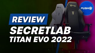 Secretlab Titan Evo 2022 Review  Is It Worth It [upl. by Ahsenom]