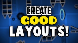 How To Make A Good Layout Geometry Dash 211 FULL GUIDE FOR BEGINNERS  DeVeReL [upl. by Galateah]