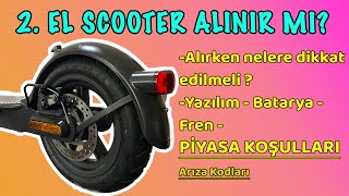 2 El Scooter Alırken Nelere Dikkat Edilmeli  Kullanılmış Elektrikli Scooter Hakkında Herşey [upl. by Sej]