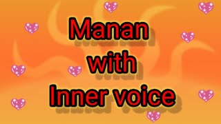 Manan with Inner voice is live [upl. by Anaujik388]