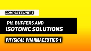 pH  Buffers amp Isotonic Solutions  Physical Pharmaceutics  I  B Pharma 3rd Semester [upl. by Hasan]