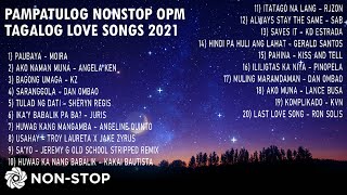 The Best Pampatulog OPM Tagalog Love Songs 2021  NonStop [upl. by Ellary]