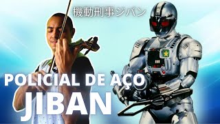 Jiban OP  Abertura 機動刑事ジバン 』violin cover [upl. by Earehc821]