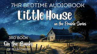 Fall Asleep To 7hr Fulllength Audiobook On The Banks Of Plum Creek  Bedtime Audiobook 🌙 [upl. by Linus]