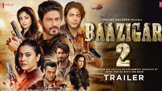 Baazigar 2 Official Trailer  Shahrukh Khan  Aryan Khan  kajol Devgn  Srk New Movie  New Trailer [upl. by Evars]