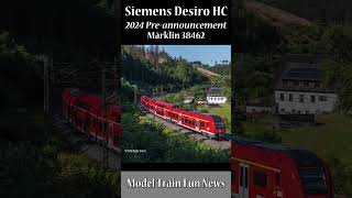 Märklin Siemens Desiro HC 2024 Preannouncement [upl. by Akcimehs]