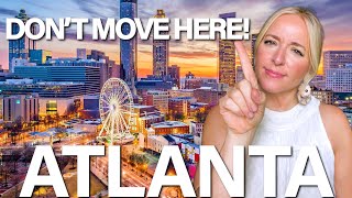 10 Surprising REGRETS Of Moving To Atlanta Georgia in 2024 [upl. by Freida]