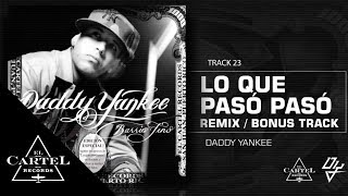 Daddy Yankee  23 Lo que Pasó Pasó Remix Bonus Track Version [upl. by Meill]