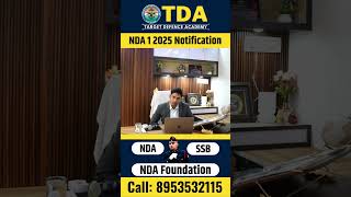 NDA 1 2025 Notification  NDA 1 2025 Exam Date  NDA 1 2025 Form Date  Target Defence Academy [upl. by Gimble]