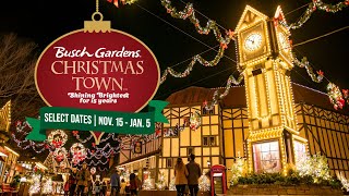 BUSCH GARDENS® CHRISTMAS TOWN™  SELECT DAYS NOV 15  JAN 5 [upl. by Ecirum]