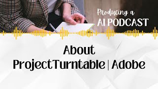 【AI PODCAST】ProjectTurntable│Adobe MAX Sneaks 2024│Adobe│NotebookLM [upl. by Handy324]