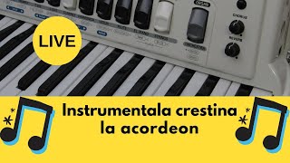 Instrumentala crestina live la acordeon 2018 [upl. by Bradshaw789]