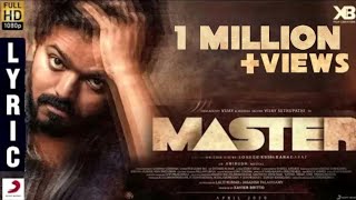 Master  Official Lyric Video  Thalapathy Vijay  Vijay Sethupathi  XB Creators  Lokesh Kanagaraj [upl. by Busiek]