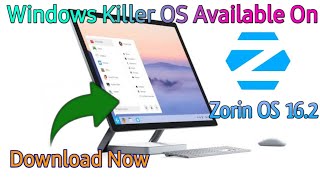 Get Download Zorin OS 162 In Your Computer  Windows Killer OS Available for free 🔥💥 [upl. by Ojaras]