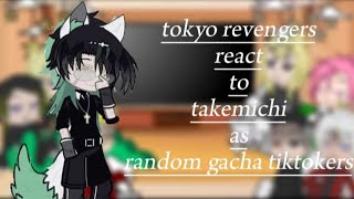 Tokyo revengers react to takemichi as Random gacha tiktok  part 11  🇵🇭🇺🇲AU [upl. by Barlow594]