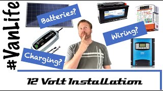 Campervan 12 volt Electric Installation and Set up  Off Grid basics [upl. by Siobhan]