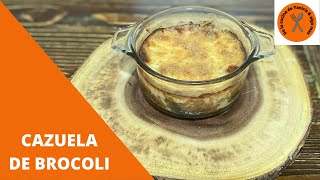 Receta de Brócoli con Queso 🧀 CACEROLA DE BROCOLI EN SALSA DE QUESO CAZUELA DE BROCOLI [upl. by Eiramait]