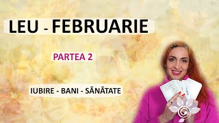 LEU FEBRUARIE  Bani Relații SănătateP2 Zodii de FOC Tarot [upl. by Vasya]