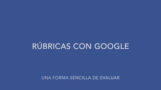 Evaluar rúbricas con Google [upl. by Hibbs]