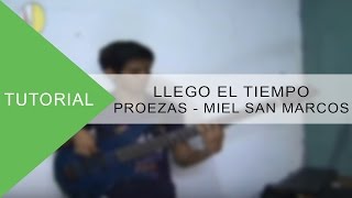 Llego el Tiempo  Proezas  Miel San Marcos  Tutorial de Bajo [upl. by Ennahteb]