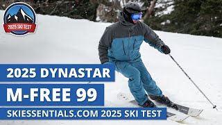 2025 Dynastar MFree 99  SkiEssentialscom Ski Test Review [upl. by Ellennoj]