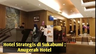 Review Hotel Sukabumi  Hotel Anugerah [upl. by Angell]