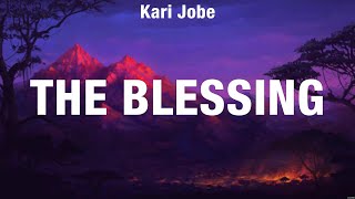 Kari Jobe  The Blessing Lyrics LEELAND Hillsong Worship [upl. by Siahc681]