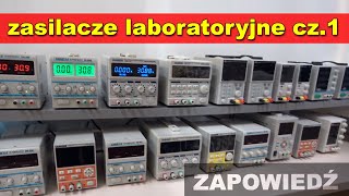 Zasilacze laboratoryjne cz1 zapowiedź  zwiastun [upl. by Mendes]