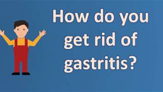 How do you get rid of gastritis   Better Health Channel [upl. by Ainer]