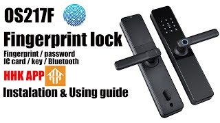 OS217FFingerprint and password installation and operation guide HHK App [upl. by Etnelav575]