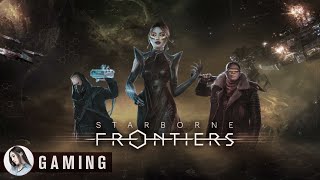 Starborne Frontiers Gameplay [upl. by Wichern]