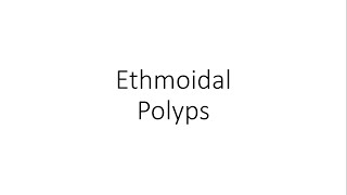 Ethmoidal Nasal Polyps  ENT [upl. by Hines]