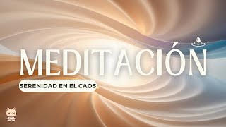 Meditación Guiada Mindfulness  Encuentra Serenidad en Medio del Caos ✨ [upl. by Neeruam]