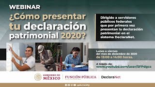 Webinar ¿Cómo presentar tu declaración patrimonial 2020 a través del sistema DeclaraNet [upl. by Irok]