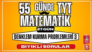 Denklem Kurma Problemleri 3  Bıyıklı Sorular  2024  55 Günde TYT Matematik Kampı 27Gün  YKS [upl. by Ayimat]