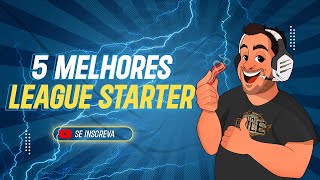 AS 5 MELHORES LEAGUE STARTER 322 [upl. by Scoter317]