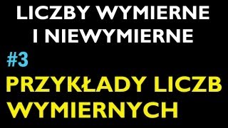 PRZYKŁADY LICZB WYMIERNYCH 3  Dział Liczby Wymierne i Niewymierne  Matematyka [upl. by Palua]