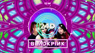 BLACKPINK  FOREVER YOUNG 24D AUDIO🎧 Use Headphones [upl. by Gretchen]