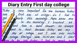 Easy Diary Entry First day college write Diary Entry  How to write Diary Entry First day college [upl. by Aynos956]