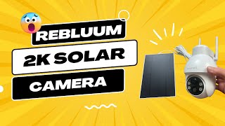 Review Rebluum Security Camera Wireless Outdoor 2K Solar [upl. by Andel]