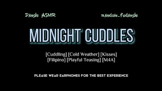 Filipino ASMR Boyfriend Midnight Cuddles CuddlesKisses M4A [upl. by Kotick]