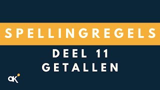 Spellingregels deel 11 Getallen [upl. by Wellesley658]