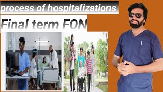 Process of Hospitalization  FON  final term unit 10 [upl. by Season]