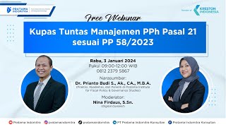 Free Webinar ke144 Kupas Tuntas Manajemen PPh Pasal 21 sesuai PP 582023 [upl. by Caldera]